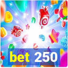 bet 250