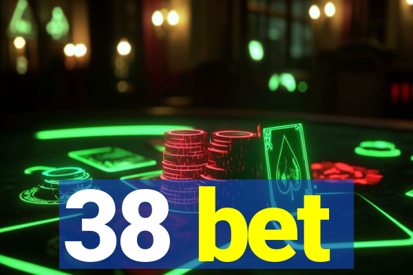 38 bet