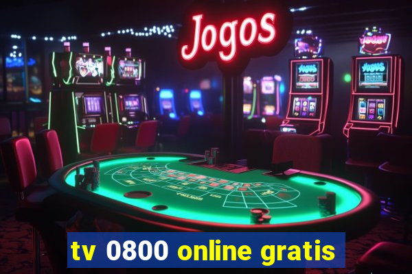 tv 0800 online gratis