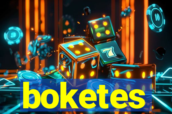 boketes