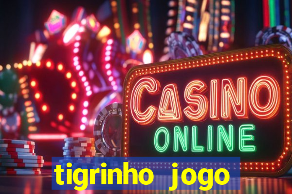 tigrinho jogo deposito minimo 1 real