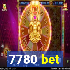 7780 bet