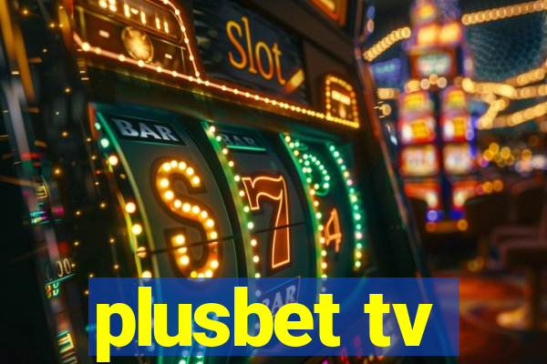 plusbet tv