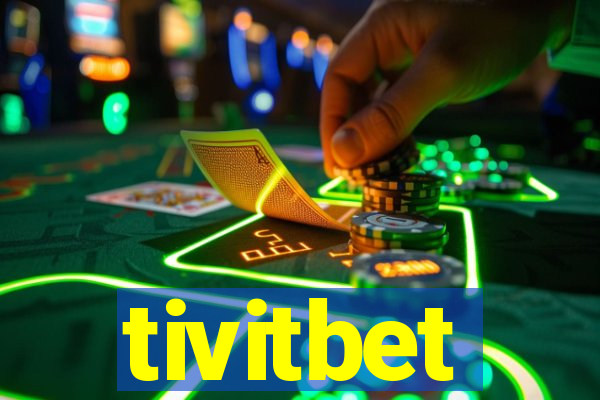 tivitbet