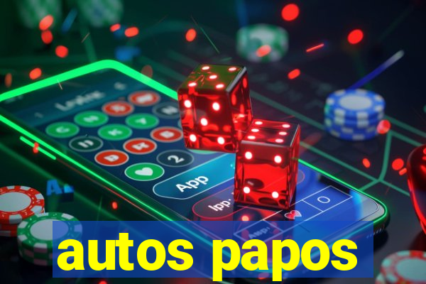 autos papos