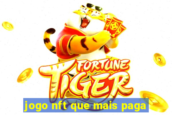 jogo nft que mais paga