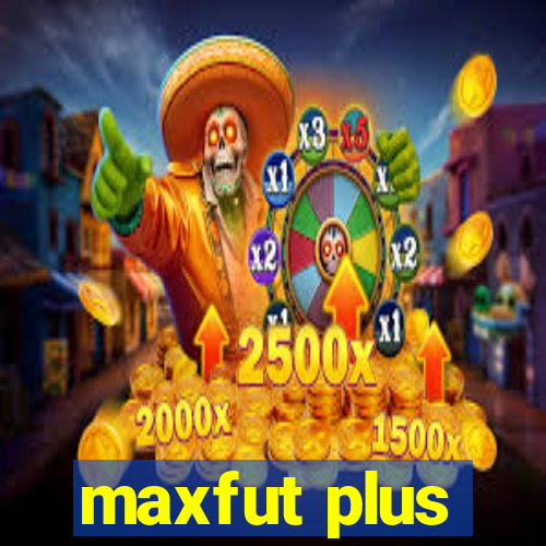 maxfut plus