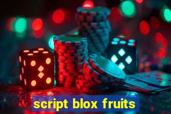 script blox fruits