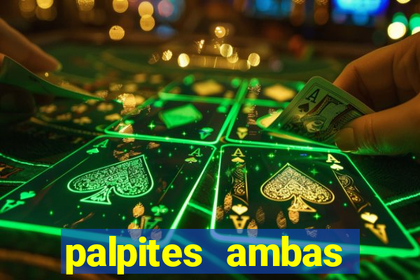 palpites ambas marcam hoje