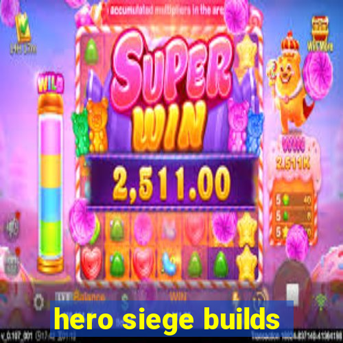 hero siege builds