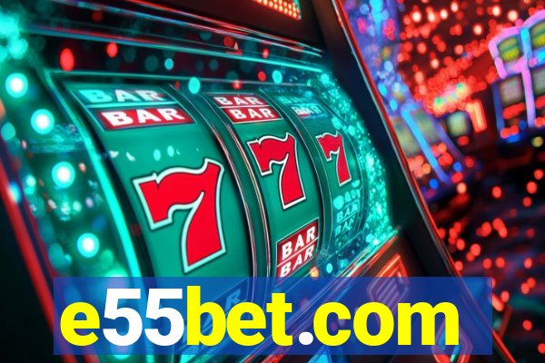 e55bet.com