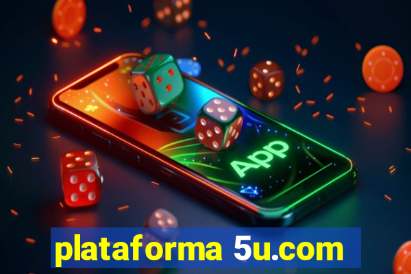 plataforma 5u.com