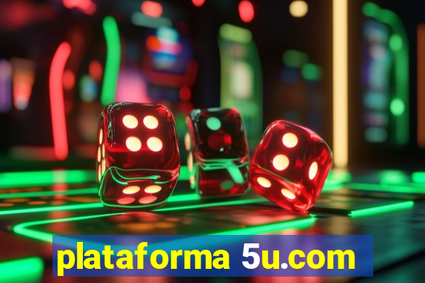 plataforma 5u.com