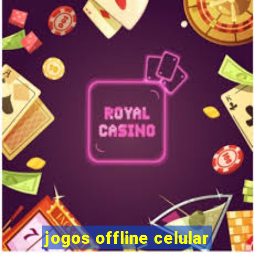 jogos offline celular