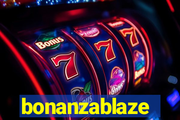 bonanzablaze