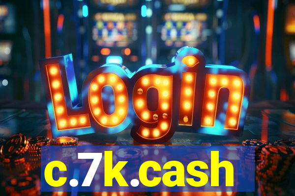 c.7k.cash