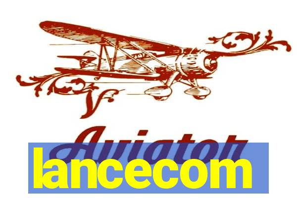 lancecom