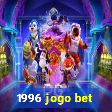 1996 jogo bet