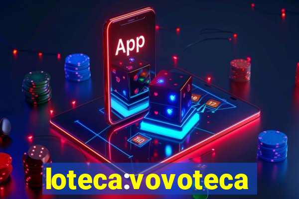 loteca:vovoteca