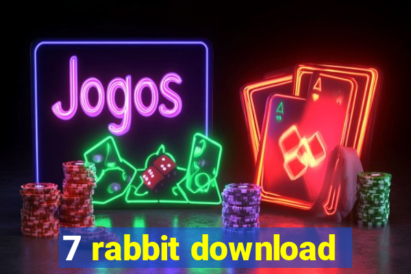 7 rabbit download