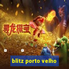 blitz porto velho