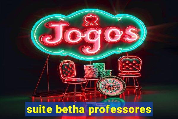 suite betha professores