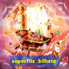 superflix bilhete de loteria