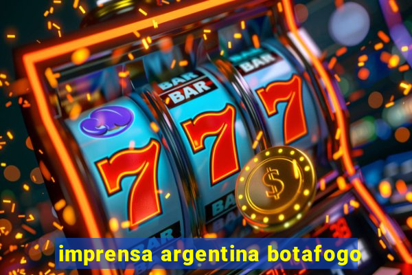 imprensa argentina botafogo