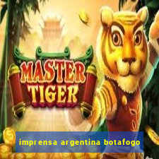 imprensa argentina botafogo