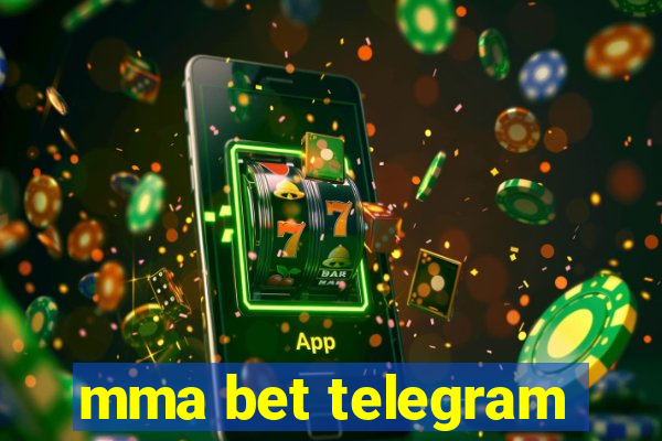 mma bet telegram