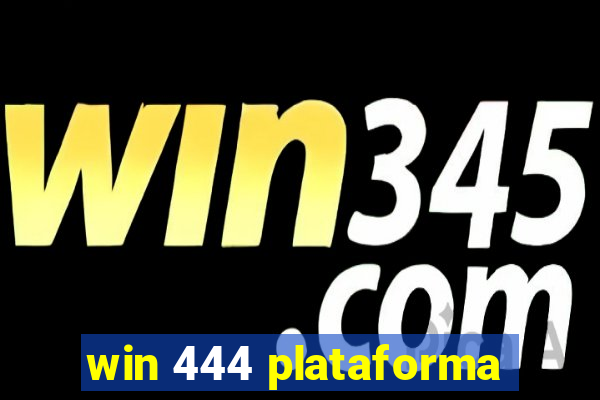 win 444 plataforma