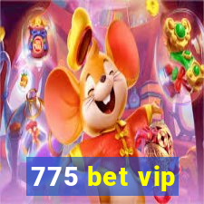 775 bet vip