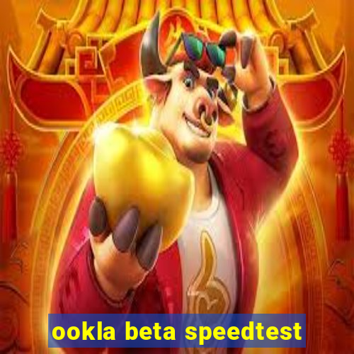 ookla beta speedtest