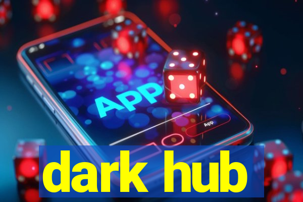 dark hub