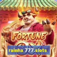 rainha 777.slots