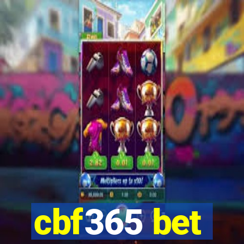 cbf365 bet