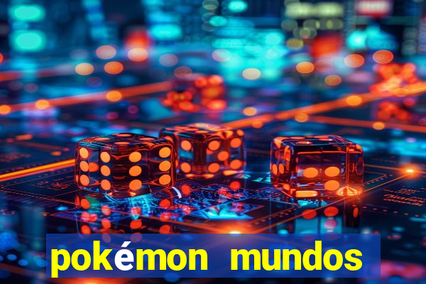 pokémon mundos elementais download