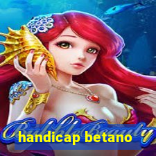 handicap betano