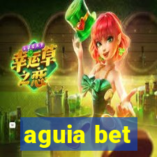 aguia bet