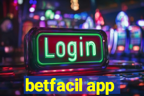 betfacil app