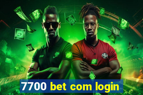 7700 bet com login