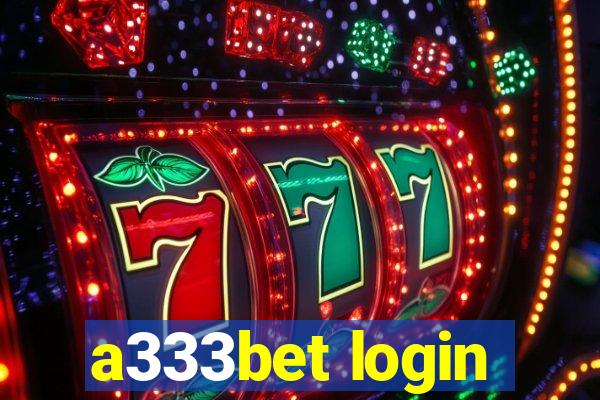 a333bet login