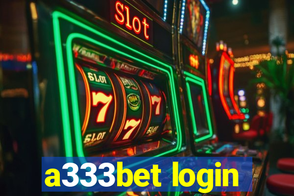 a333bet login