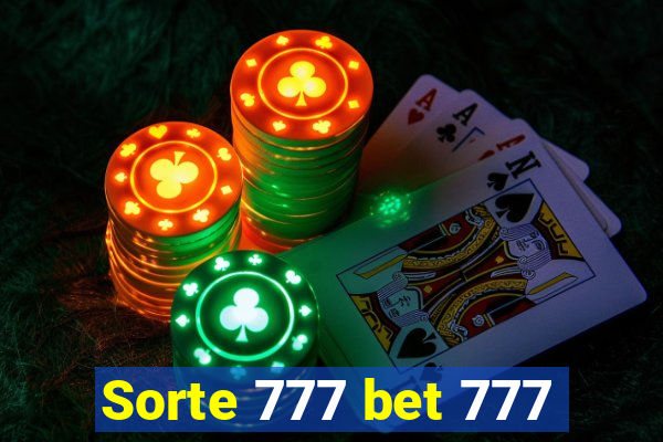 Sorte 777 bet 777