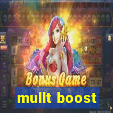 mullt boost