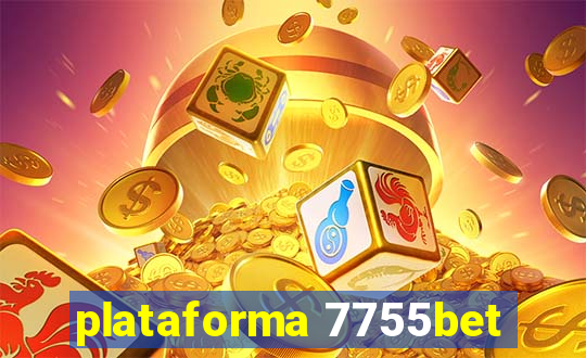 plataforma 7755bet