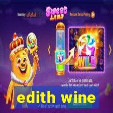 edith wine