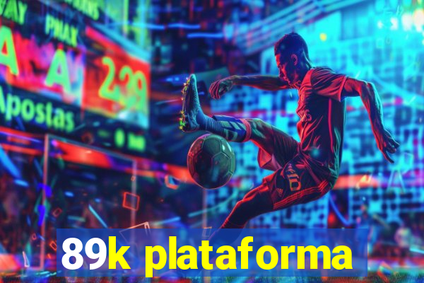 89k plataforma