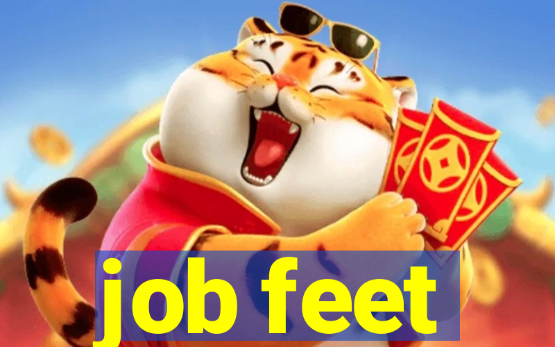 job feet