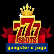 gangster o jogo